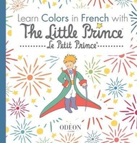 Abbildung von: Learn Colors in French with The Little Prince - Odeon Livre