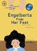 Cover: Engelberta Finds Her Feet Little Hands Collection - McP, Inc.