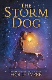 Enlarge image Cover: The Storm Dog - Stripes Publishing