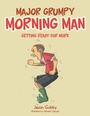 Cover: Major Grumpy Morning Man - Xlibris AU