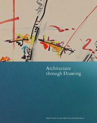 Enlarge image Cover: Architecture through Drawing - Lund Humphries Publishers Ltd