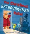 Cover: The Christmas Extravaganza Hotel - Little Tiger Press