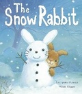 Cover: The Snow Rabbit - Little Tiger Press