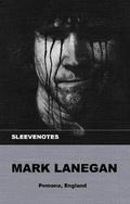 Cover: Sleevenotes - Mark Lanegan - Pomona