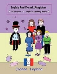 Abbildung von: Sophie and the French Magician - Cool Kids Publishing Group Ltd