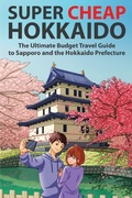 Cover: Super Cheap Hokkaido - Super Cheap Guides
