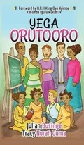 Cover: Yega Orutooro - Greatness University Publishers