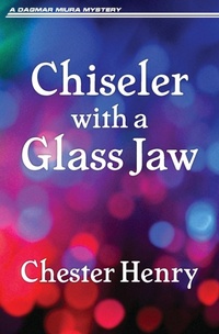 Enlarge image Cover: Chiseler with a Glass Jaw - Dagmar Miura