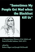 Cover: "Sometimes My People Get Mad When the Blackfeet Kill Us" - Salish Kootenai College