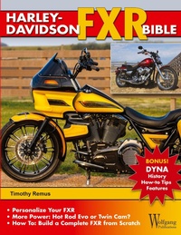 Abbildung von: Harley-Davidson FXR Bible - Wolfgang Publications