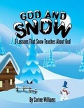 Cover: God And Snow - Teaching Christ's Children Publishing
