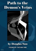 Cover: Path to the Demon's Veins - Bushi-go, Inc.
