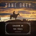 Cover: Shadow on the Trail - Blackstone Publishing