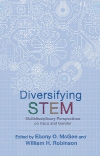 Enlarge image Cover: Diversifying STEM - Rutgers University Press