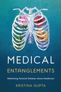 Cover: Medical Entanglements - Rutgers University Press