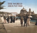 Cover: The World Around 1900 - koenemann.com GmbH