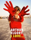 Cover: Arthur Elgort: I Love... - Damiani