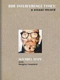 Cover: Michael Stipe: Our Interference Times - Damiani