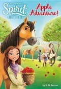 Cover: Spirit Riding Free: Apple Adventure! - Little, Brown Books for Young Readers