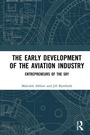 Cover: The Early Development of the Aviation Industry - Routledge