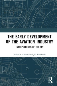 Abbildung von: The Early Development of the Aviation Industry - Routledge
