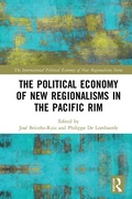 Cover: The Political Economy of New Regionalisms in the Pacific Rim - Routledge