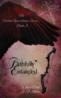 Enlarge image Cover: Faithfully Entangled - E.F. Rose