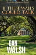 Cover: If These Walls Could Talk - Bainbridge Press