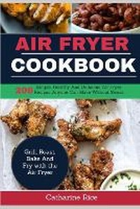 Abbildung von: Air Fryer Cookbook - Kindle Direct Publishing