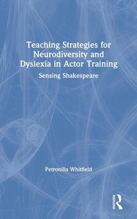 Abbildung von: Teaching Strategies for Neurodiversity and Dyslexia in Actor Training - Routledge