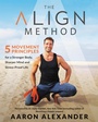 Cover: The Align Method - Grand Central Publishing