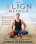 Cover: The Align Method - Grand Central Publishing