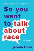 Cover: So You Want to Talk About Race - Basic Books