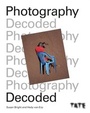 Cover: Tate: Photography Decoded - Ilex Press