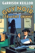 Cover: Guy Noir and the Straight Skinny - Penguin Books