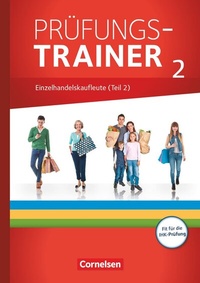 Abbildung von: Ausbildung im Einzelhandel - Ausgabe 2017 - Zu allen Ausgaben - Prüfungstrainer - Cornelsen Verlag