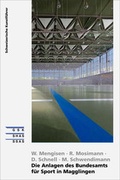 Cover: Das Bundesamt f&uuml;r Sport in Magglingen - Gesellschaft f. Schweiz. Kunstgesch.