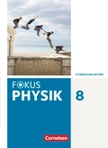 Cover: Fokus Physik - Neubearbeitung - Gymnasium Bayern - 8. Jahrgangsstufe - Cornelsen Verlag