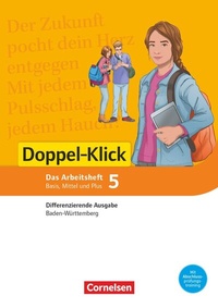 Abbildung von: Doppel-Klick - Das Sprach- und Lesebuch - Differenzierende Ausgabe Baden-Württemberg - Band 5: 9. Schuljahr - Cornelsen Verlag