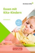 Cover: Die kleinen Hefte / Essen mit Kita-Kindern - Cornelsen P&auml;dagogik