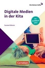 Cover: Die kleinen Hefte / Digitale Medien im Kita-Alltag - Cornelsen Pädagogik