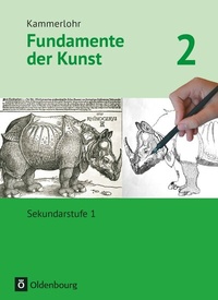 Abbildung von: Kammerlohr - Fundamente der Kunst - Band 2 - Oldenbourg Schulbuchverlag
