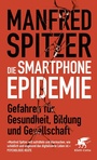 Cover: Die Smartphone-Epidemie - Klett-Cotta