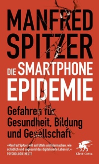 Enlarge image Cover: Die Smartphone-Epidemie - Klett-Cotta