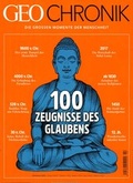 Cover: GEO Chronik 02/2018 - 100 Zeugnisse des Glaubens - Gruner + Jahr