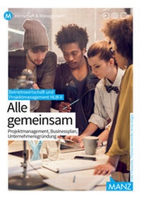 Abbildung von: Betriebswirtschaft / Betriebswirtschaft & Projektmanagement HLW II mit digit. Zusatzpaket - Hölzel Verlag