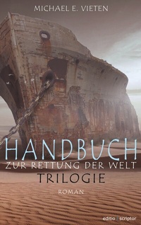 Abbildung von: Handbuch zur Rettung der Welt - Trilogie - TWENTYSIX EPIC