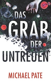 Enlarge image Cover: Das Grab der Untreuen - BoD - Books on Demand