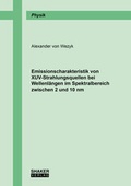 Cover: Emissionscharakteristik von XUV-Strahlungsquellen bei Wellenl&auml;ngen im Spektralbereich zwischen 2 und 10 nm - Shaker