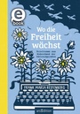 Cover: Wo die Freiheit wächst - arsEdition